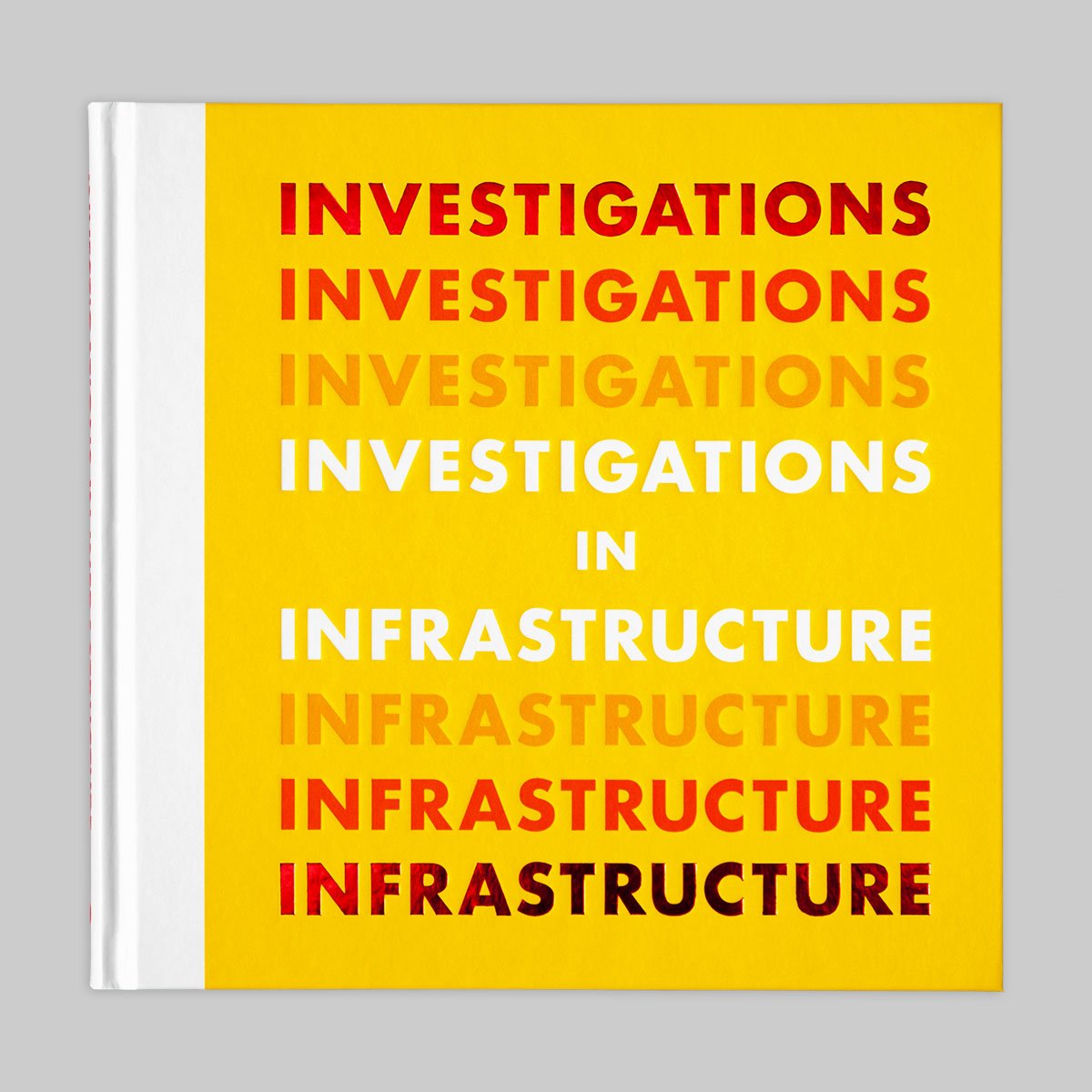Investigations in Infrastructure