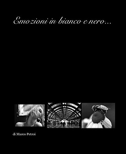 Emozioni in bianco e nero