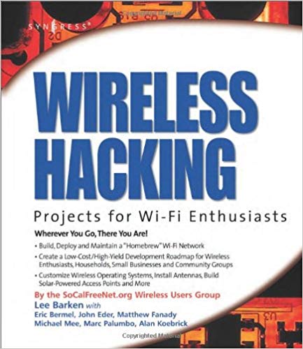Wireless Hacking: Projects for Wi-Fi Enthusiasts: