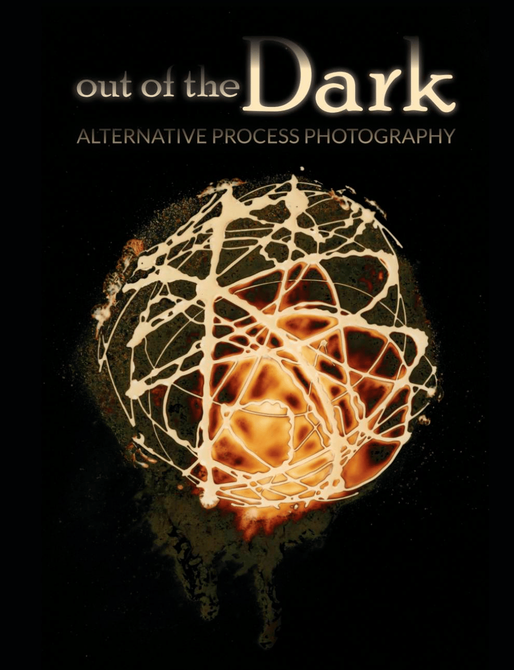 Out of the Dark: Alternative Process Photography