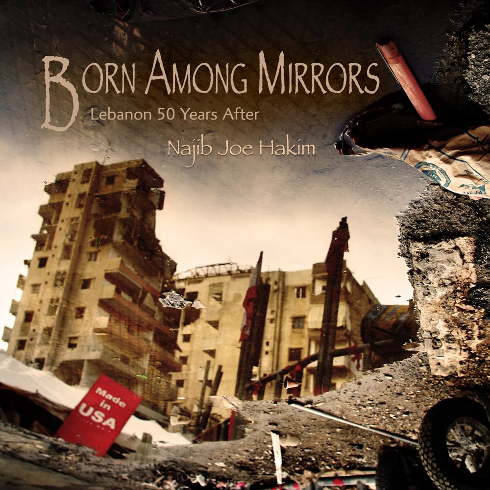Born Among Mirrors: Lebanon 50 Years After