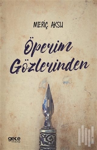 Öperim Gözlerinden