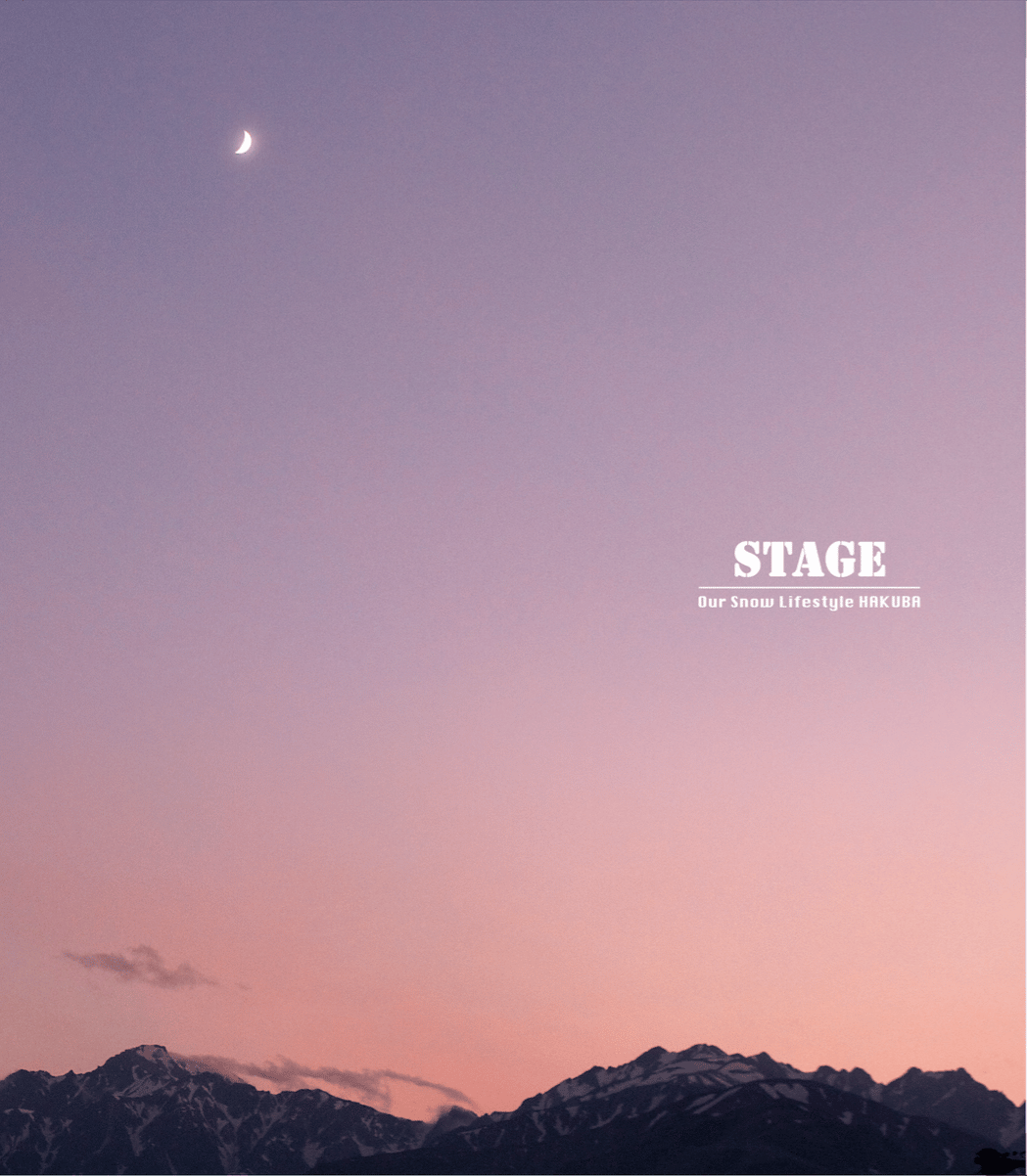 STAGE/ Our Snow Lifestyle HAKUBA
