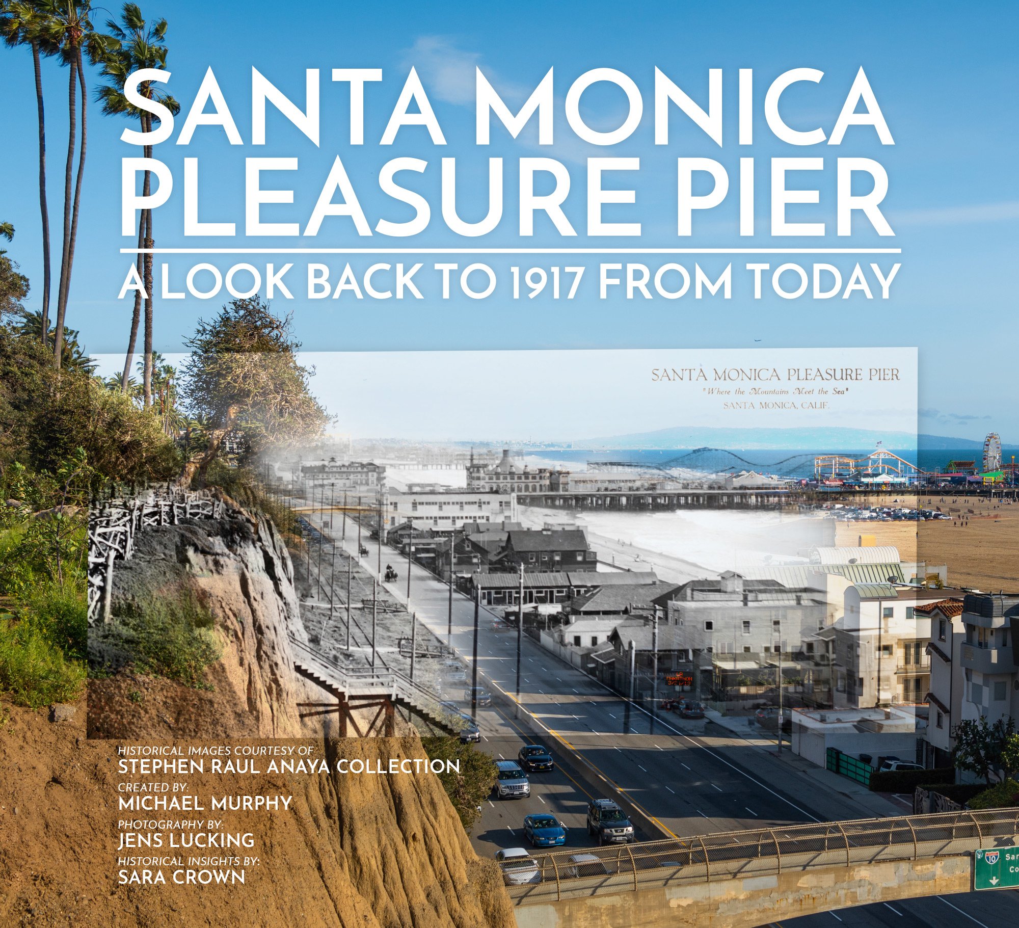 Santa Monica Pleasure Pier - A look back to 1917 from today