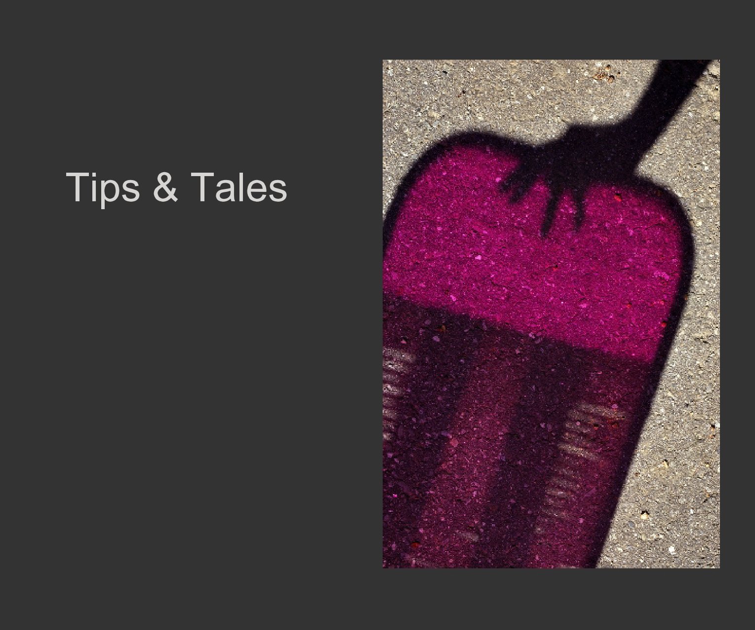 tips & tales
