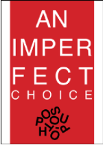 An Imperfect Choice