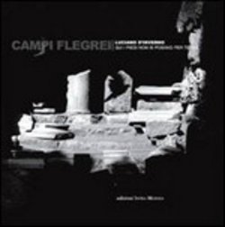 Campi Flegrei. Qui i piedi non si posan per terra 