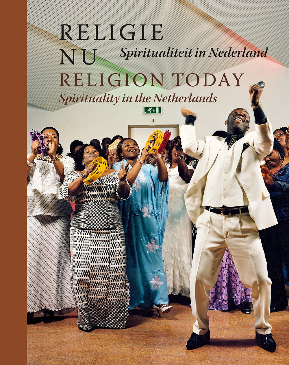 Religion Today - Spirituality in the Netherlands