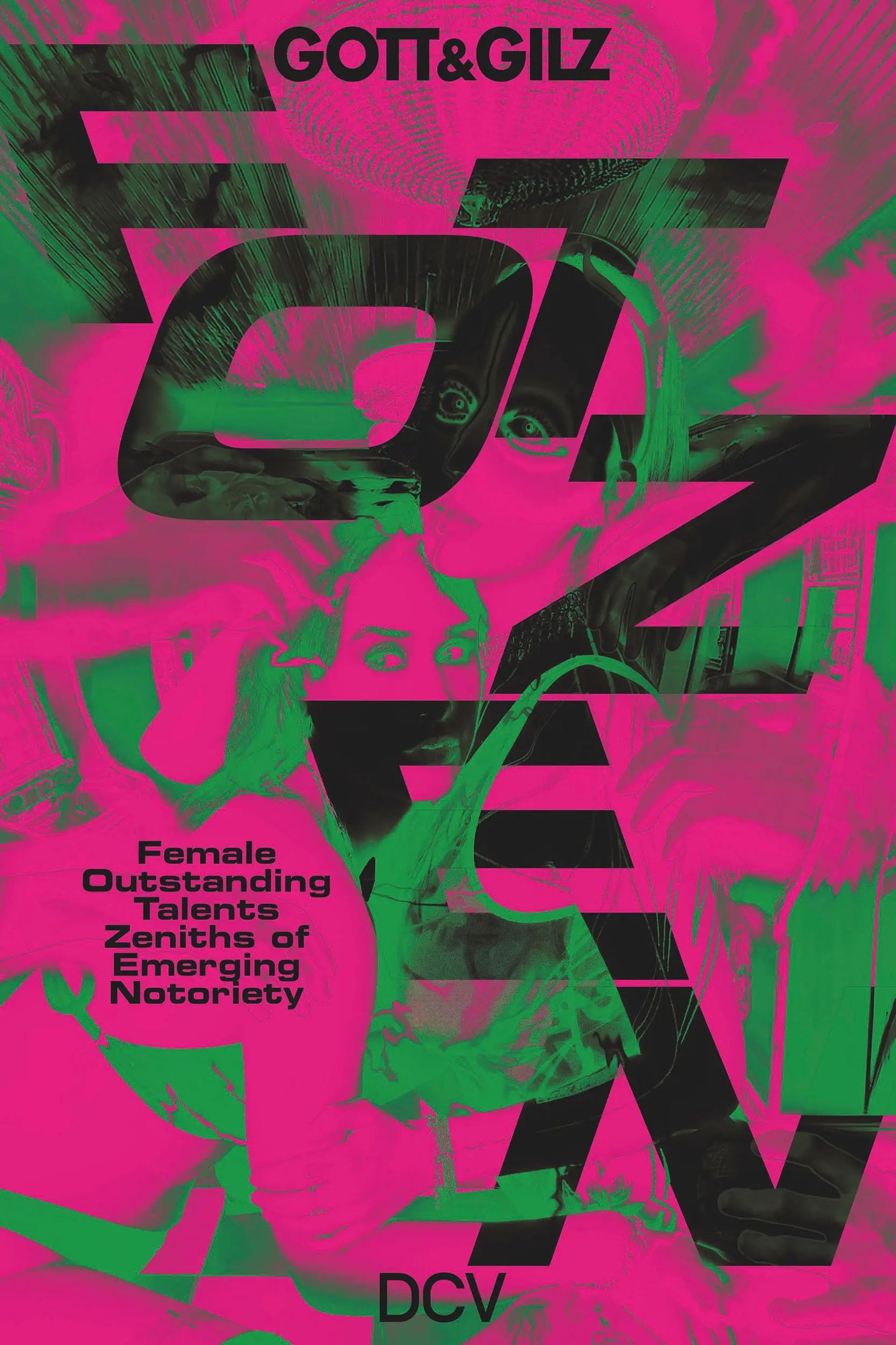 GOTT&GILZ F.O.T.Z.E.N. Female Outstanding Talents Zeniths of Emerging Notoriety
