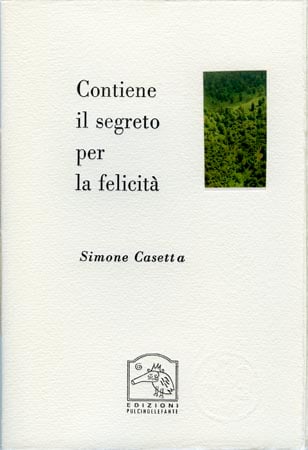 Contiene il segreto della felicità