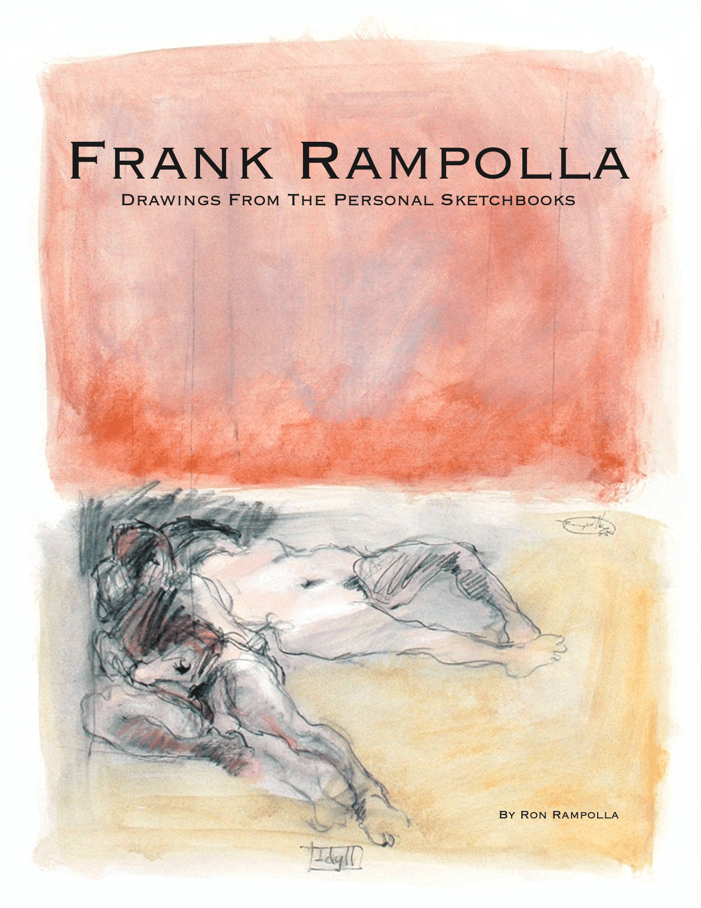 Frank Rampolla: Drawings from the Private Sketchbooks