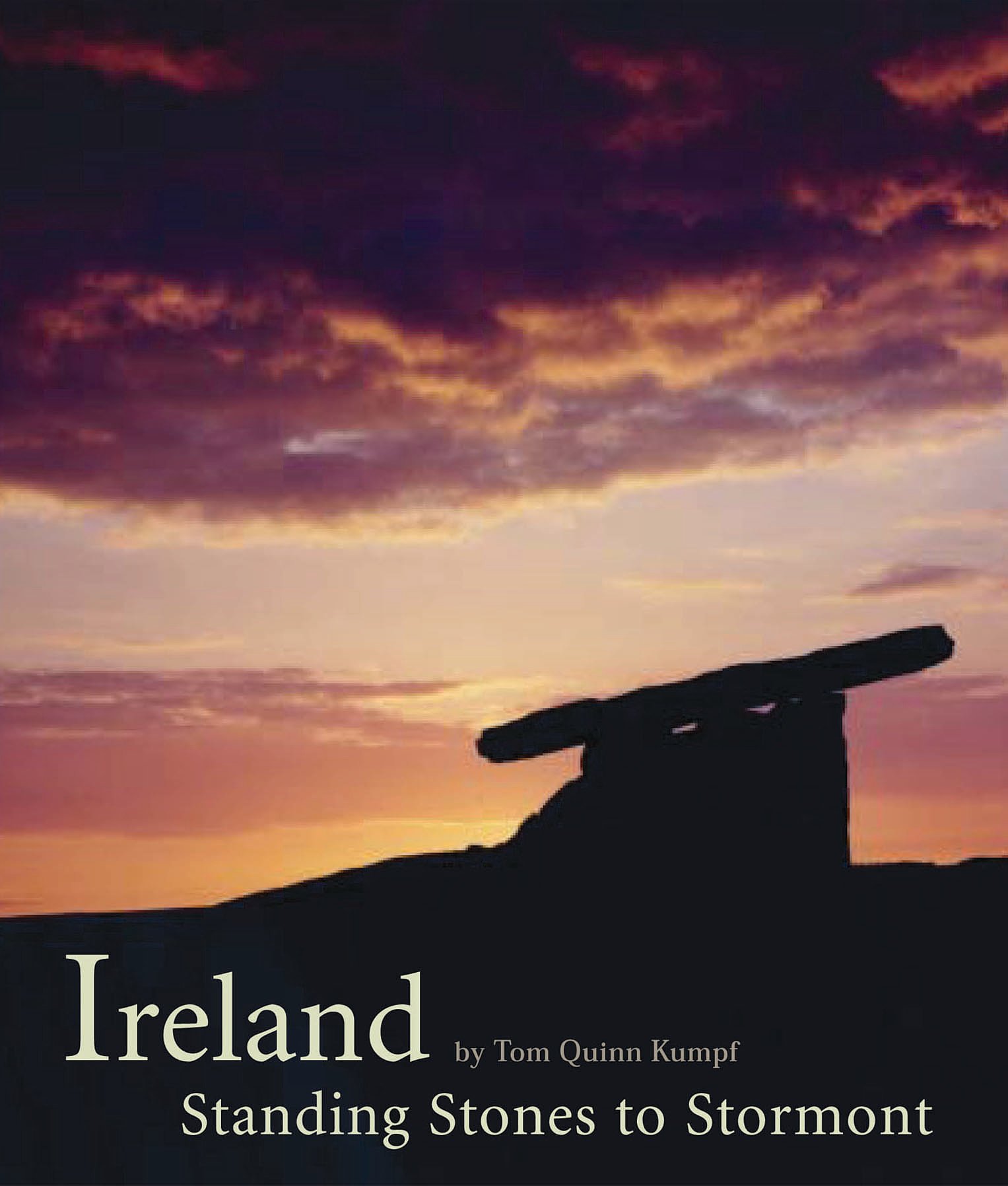 Ireland: Standing Stones to Stormont