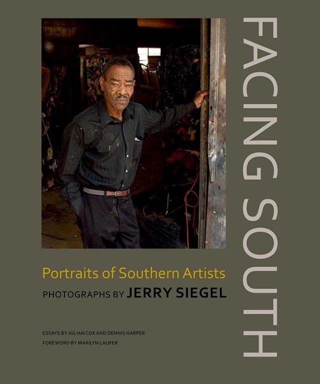 FACING SOUTH: Portraits of Southern Artists