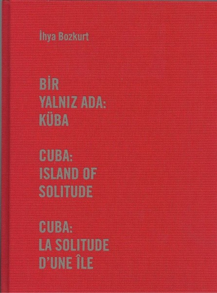 Cuba: Island of Solitude