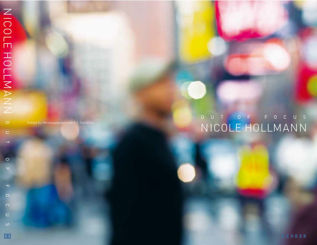 Nicole Hollmann »Out of Focus«