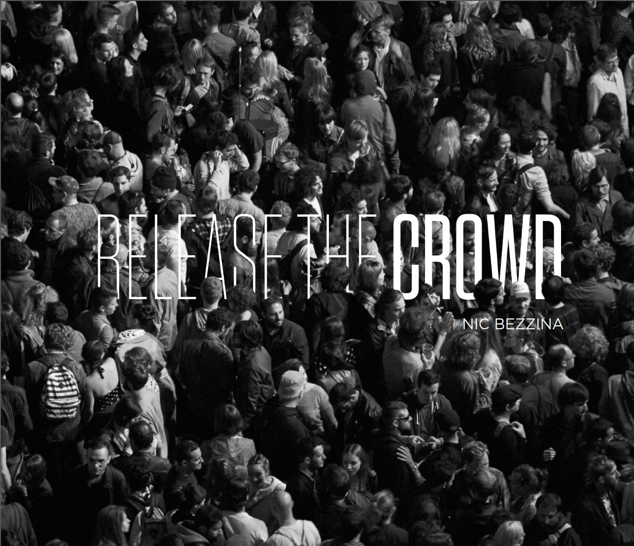 Release The Crowd