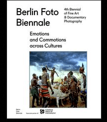 Berlin Foto Biennale - Emotions and Commotions across Cultures