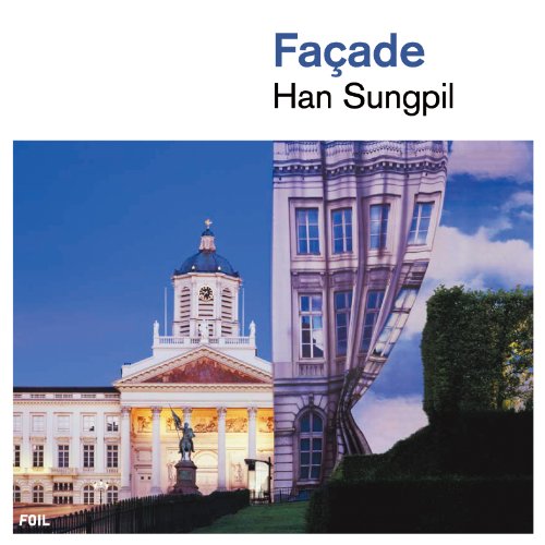 FAÇADE – HAN SUNGPIL
