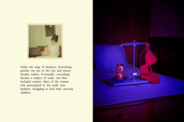 Under the siege of Sarajevo, Everything quickly ran out in the city and money became useless. Eventually, everything became a subject of trade, and that included women. Most of the women who participated in the trade were mothers, struggling to feed their starving children.