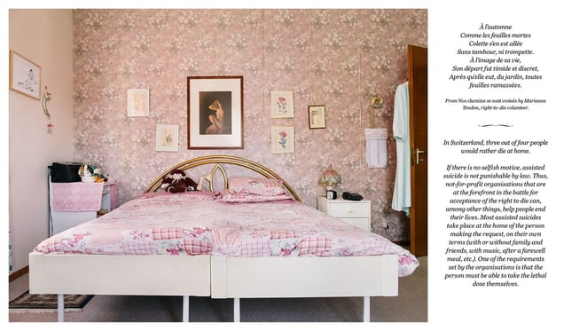 "In Switzerland, three out of four people would rather die at home". From the Series "Art.115". Because of the advances in medicine and the shift of attitude towards one’s own mortality, the past few decades have seen the emergence of a demand for assistance in hastening the end of life.