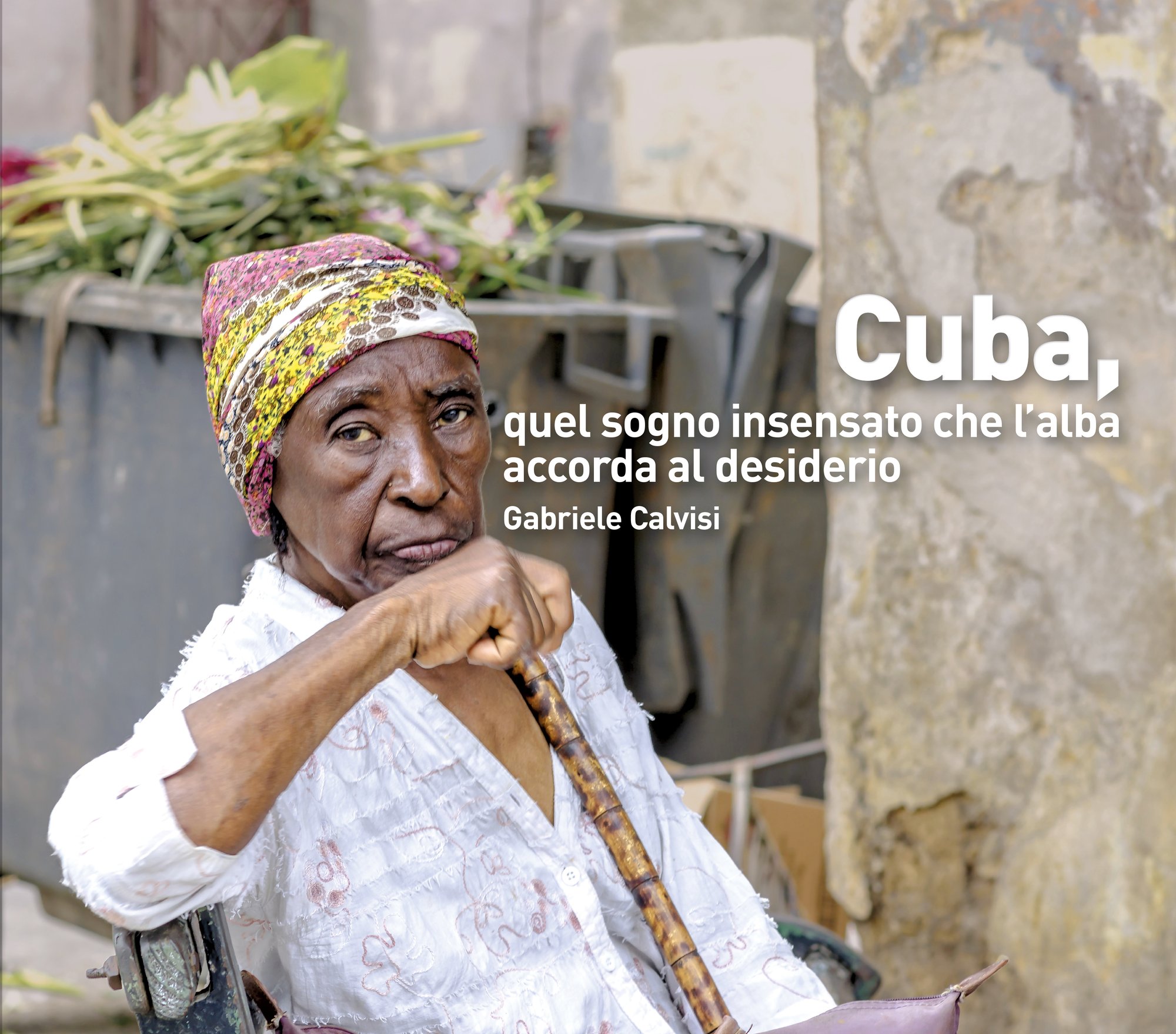Cuba, quel sogno insensato che l'alba accorda al desiderio 
