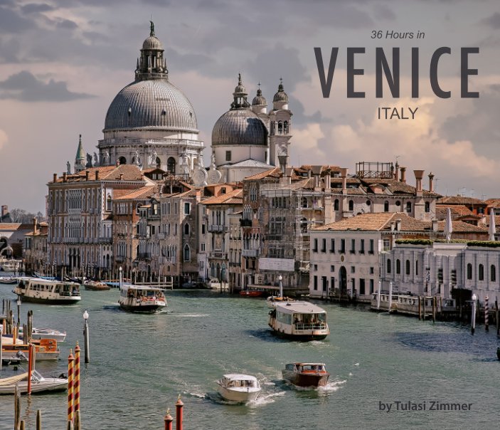 36 Hours in Venice Italy