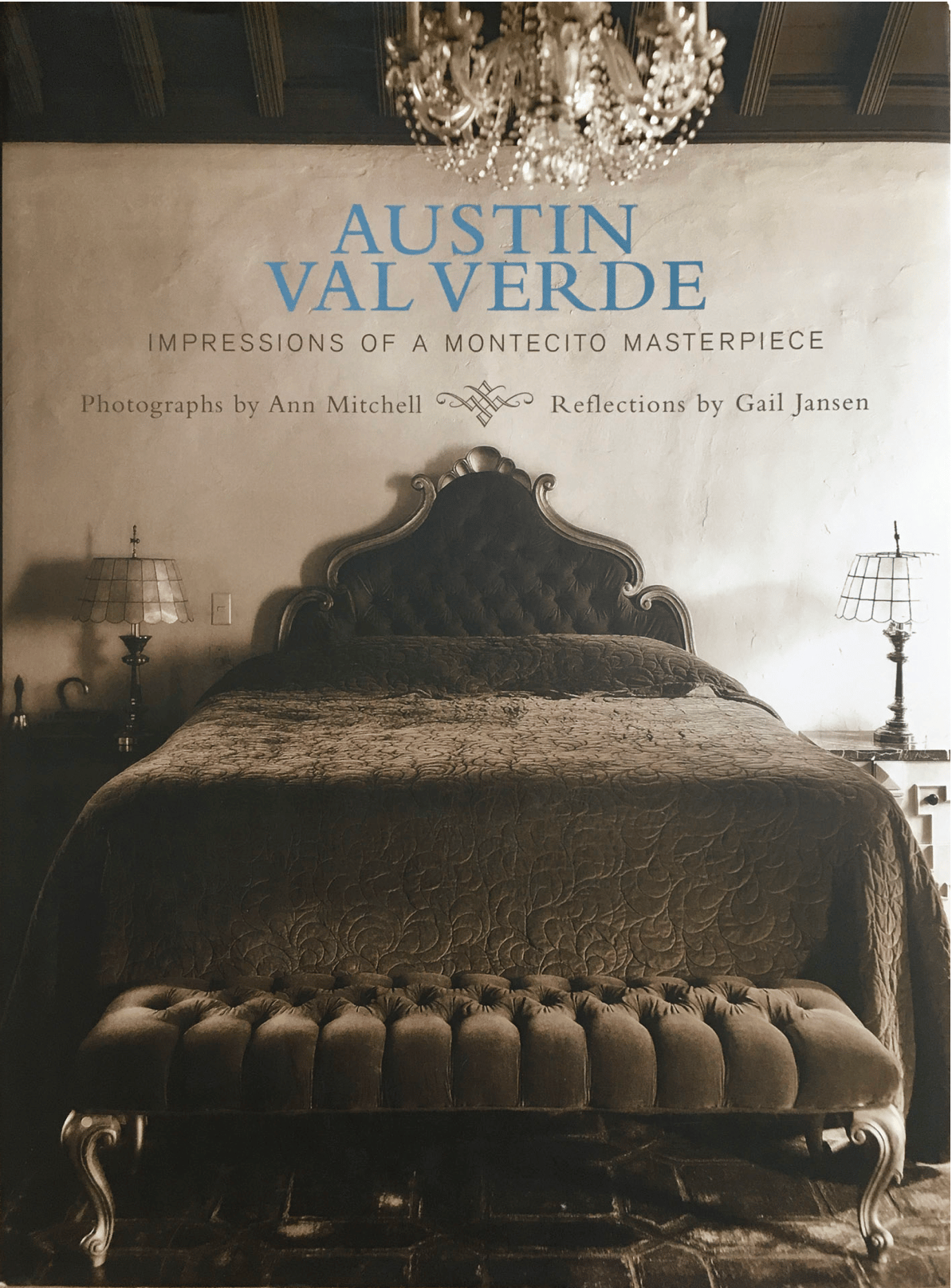 Austin Val Verde: Impressions of a Montecito Masterpiece