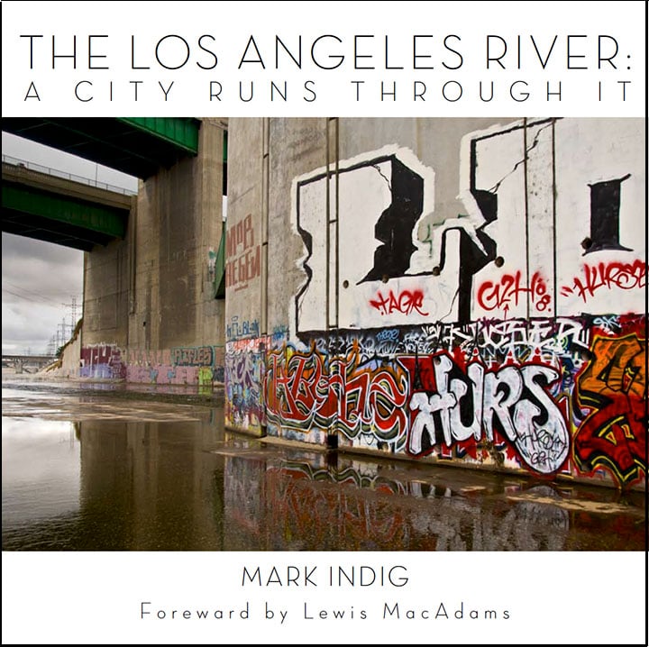 The Los Angeles River: A City Runs Through It