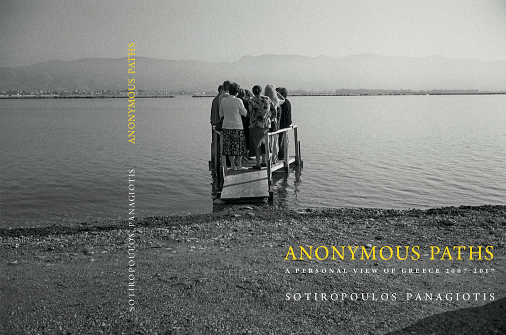 ANONYMOUS PATHS - A personal view of Greece 2007-2017
