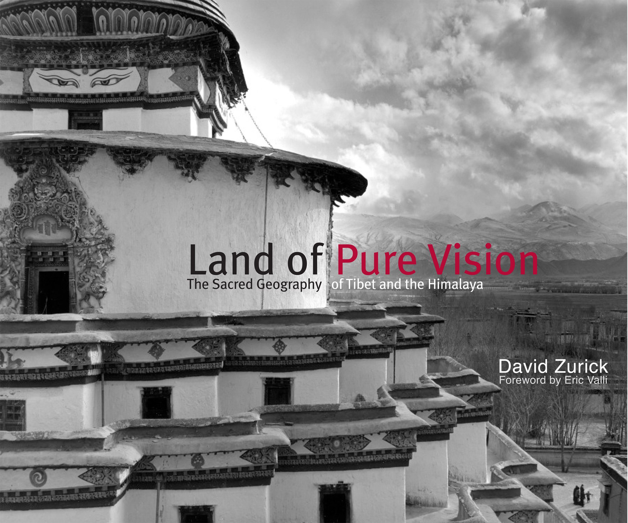 Land of Pure Vision: The Sacred Geography of Tibet and the Himalaya