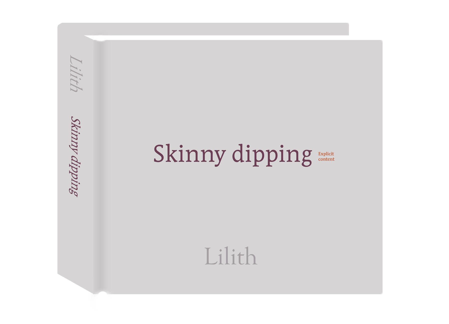 Skinny dipping