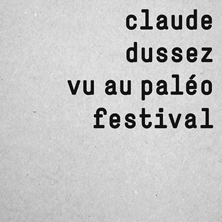 Vu au Paléo Festival