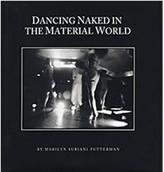 Dancing Naked in the Material World