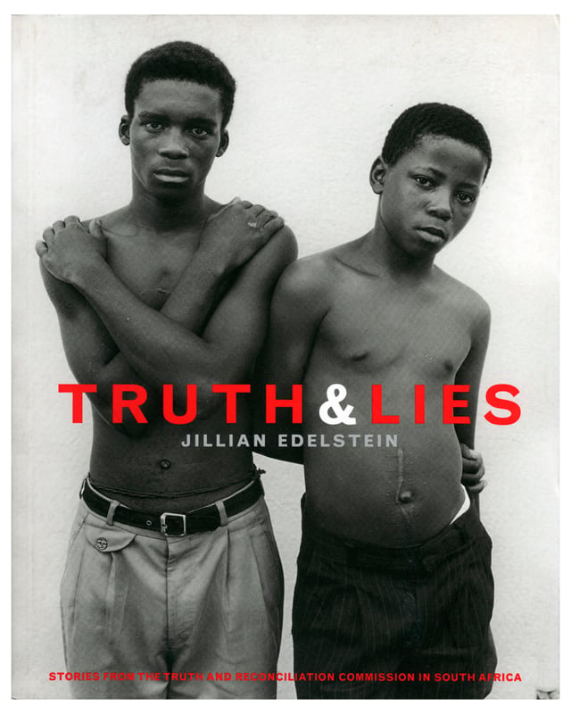 Truth and Lies: Stories from the Truth and Reconciliation Commission in South Africa