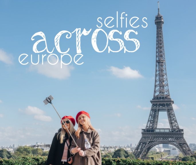 Selfies Across Europe