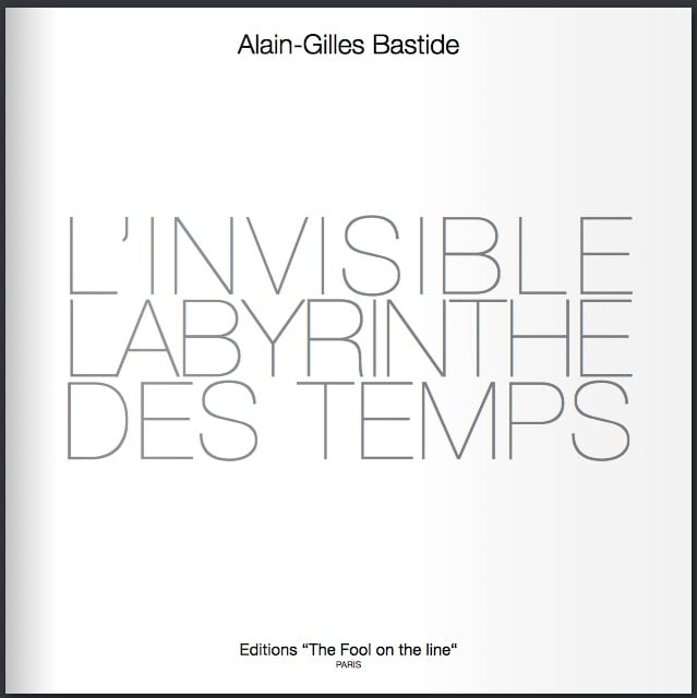 L'INVISIBLE LABYRINTHE DES TEMPS - 2018