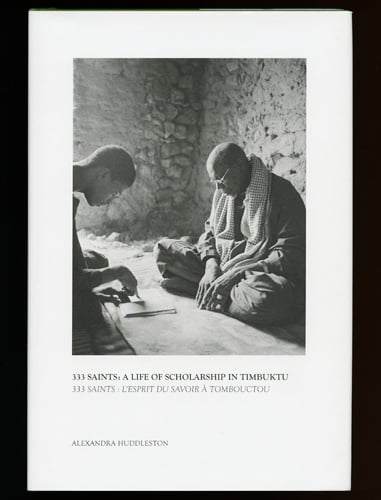 "333 Saints: A Life of Scholarship in Timbuktu"