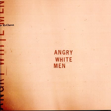 Angry White Men