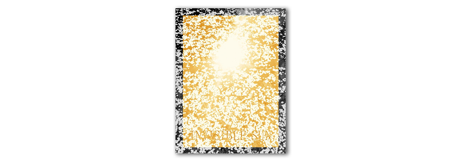 Invisible Sun by Amani Willett. Published by Dust Collective.