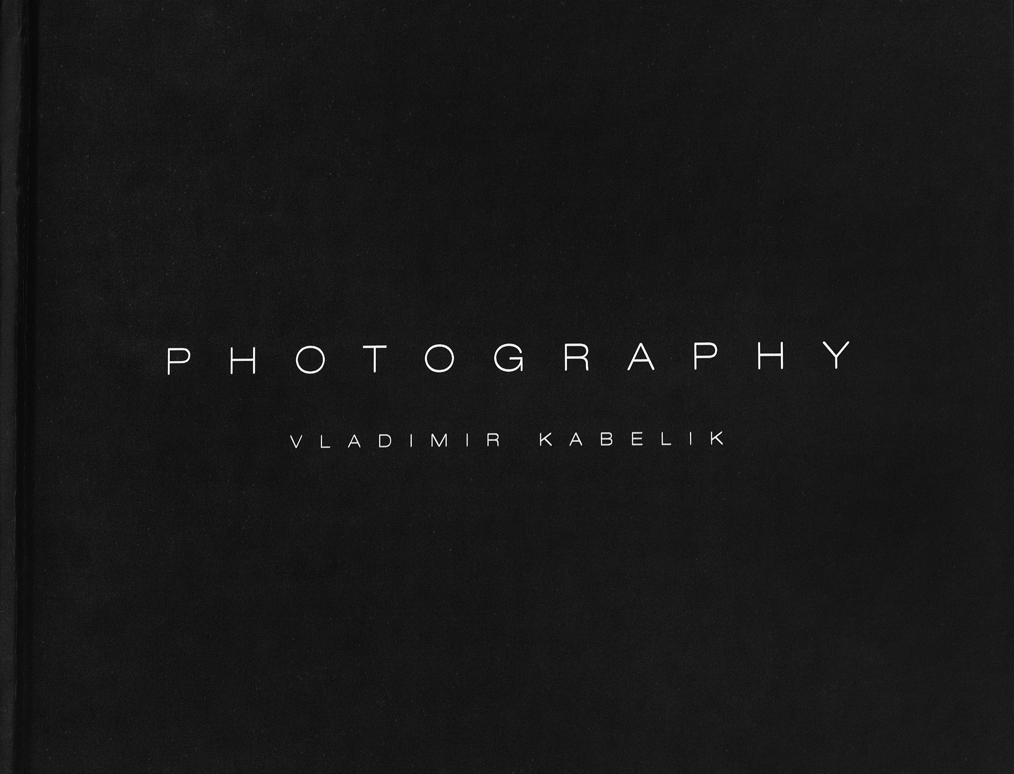 Vladimir Kabelik: PHOTOGRAPHY
