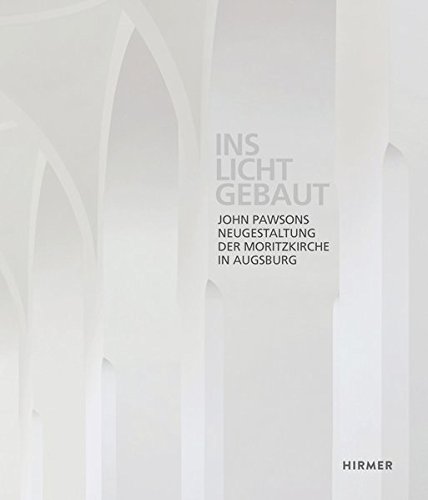 Ins Licht gebaut: John Pawsons Neugestaltung der Moritzkirche in Augsburg 
