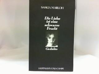 Die Liebe ist eine schwarze Frucht