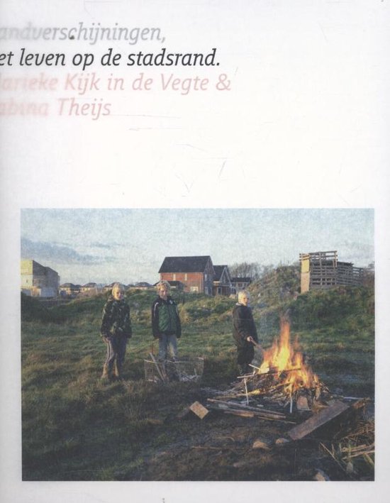 RANDVERSCHIJNINGEN Het leven op de stadsrand