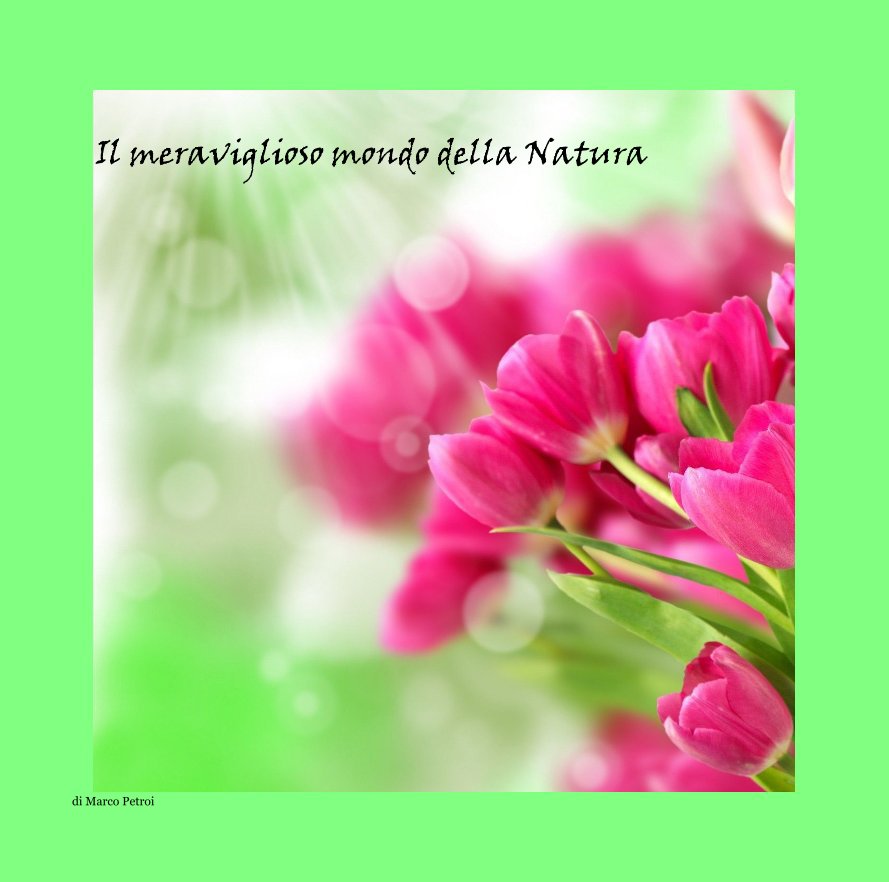 Il meraviglioso mondo della natura