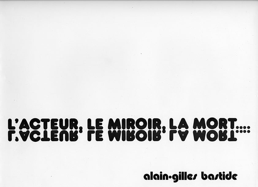L'ACTEUR, LE MIROIR, LA MORT ... 1972