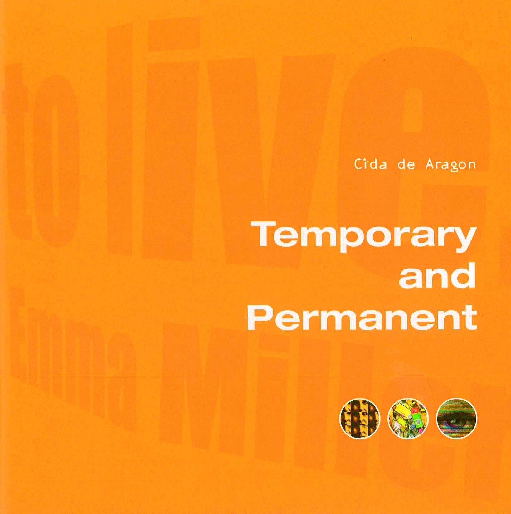Temporary and Permanent