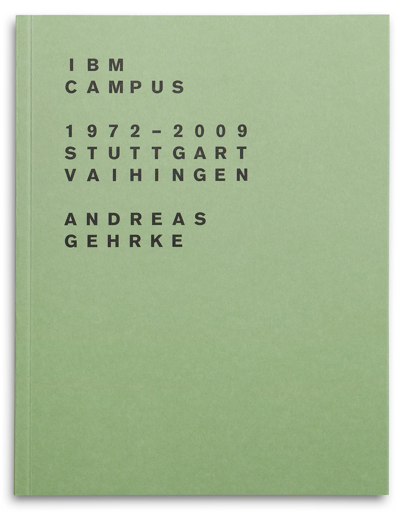 IBM Campus 1972–2009 Stuttgart-Vaihingen