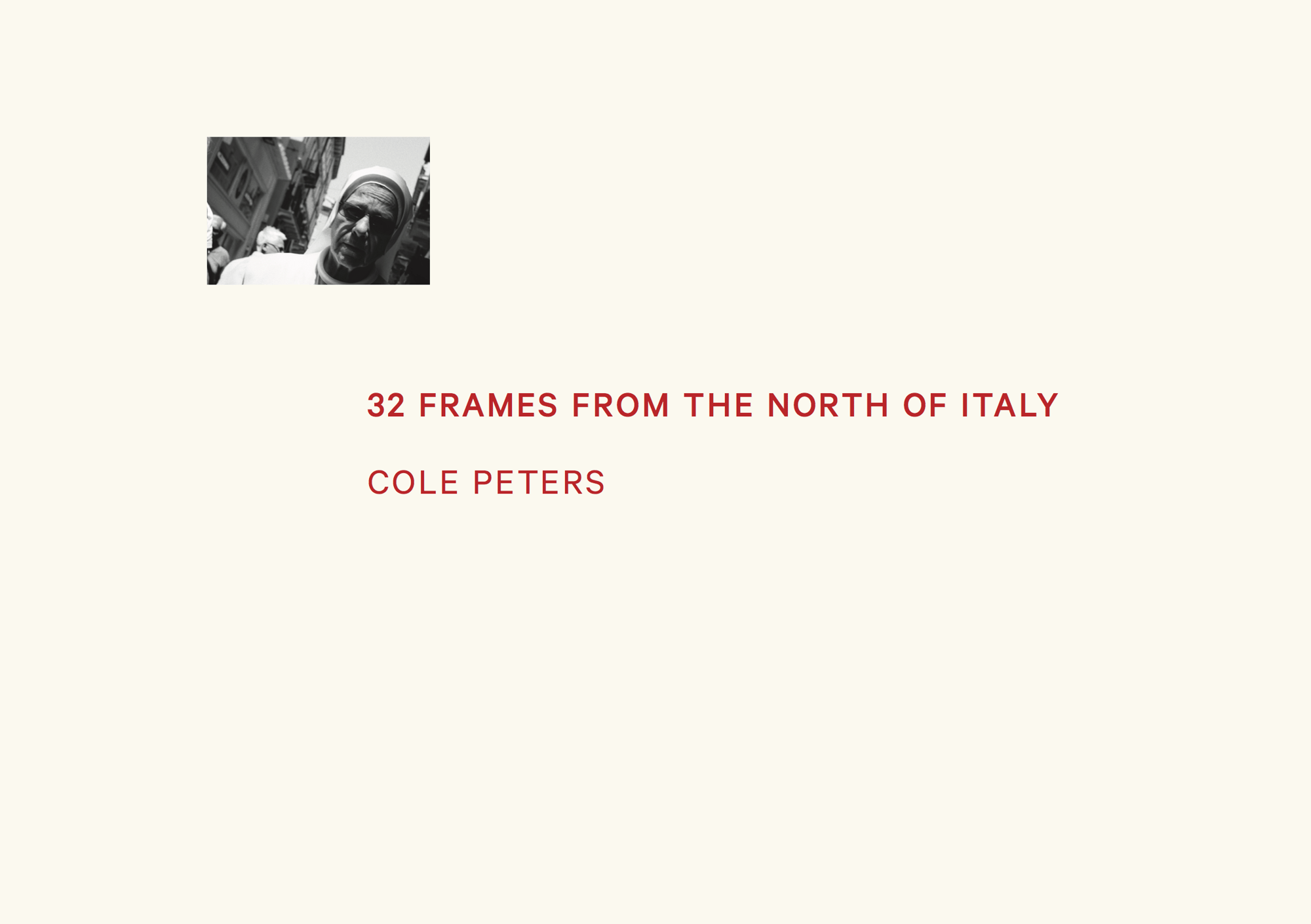 32 Frames from the North of Italy