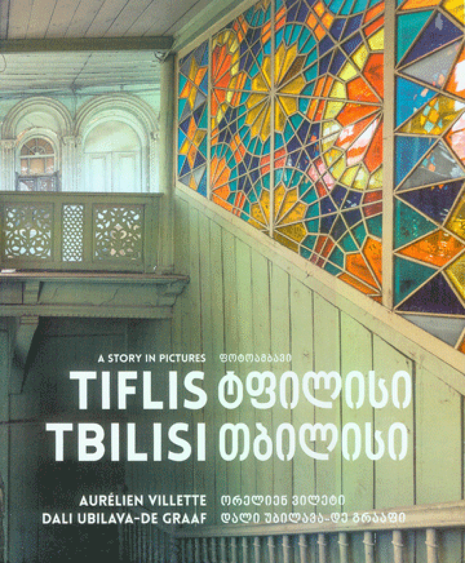 Tiflis Tbilisi A story in pictures