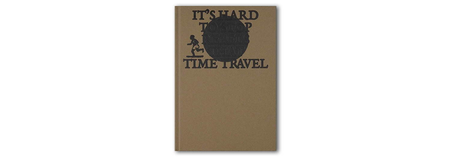 It’s hard to stop rebels that time travel by Raymond Thompson Jr. Published by Void.